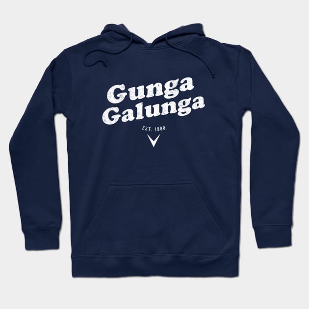 Gunga Galunga Est. 1980 - vintage logo Hoodie by BodinStreet